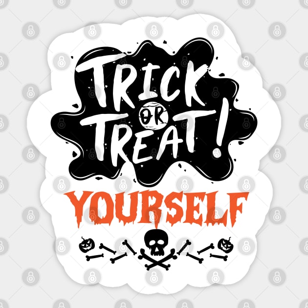 Trick or Treats Halloween Vibes Gift Idea for Family - Trick or Treat Yourself Sticker by KAVA-X